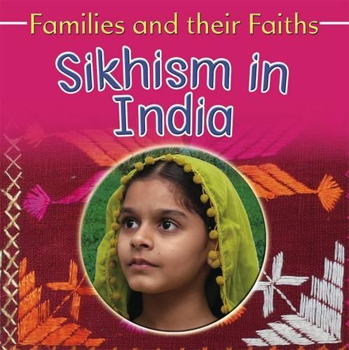 Sikhism in India: (Families & Their Faiths)
