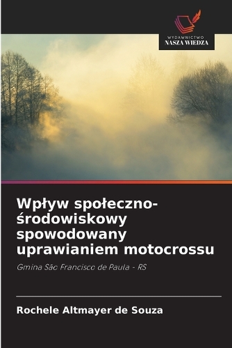 Wplyw spoleczno-środowiskowy spowodowany uprawianiem motocrossu