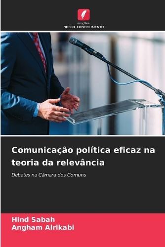 Comunicação política eficaz na teoria da relevância
