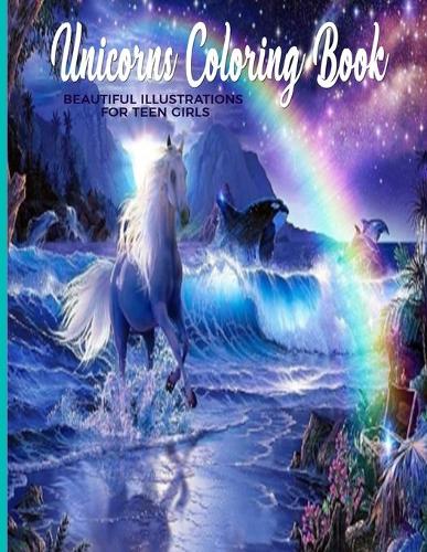 Unicorns Coloring Book Beautiful Illustrations For Teen Girls
