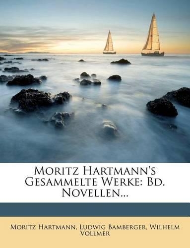 Moritz Hartmann's Gesammelte Werke