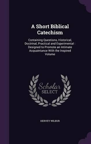 A Short Biblical Catechism