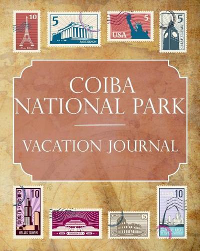 Coiba National Park Vacation Journal