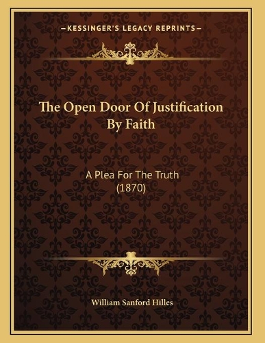 The Open Door Of Justification By Faith