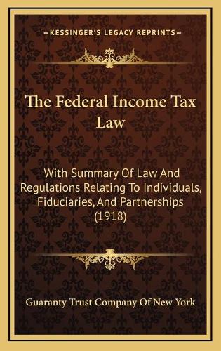 The Federal Income Tax Law