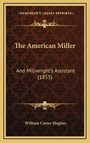 The American Miller