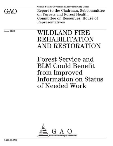 Wildland Fire Rehabilitation and Restoration