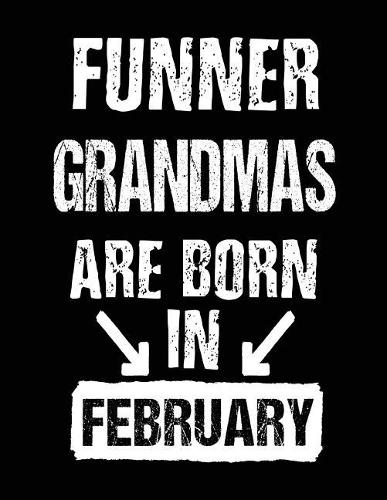 Funner Grandmas Are Born In February