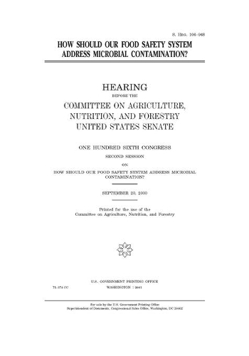 How should our food safety system address microbial contamination?