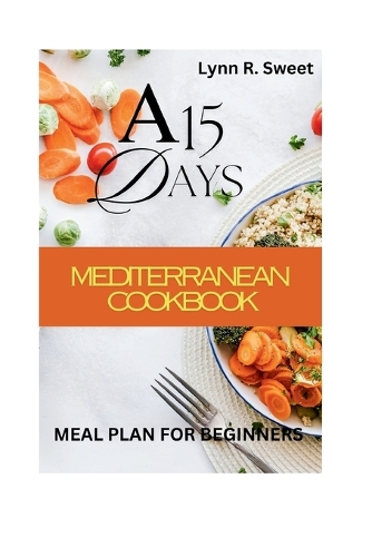 A 15 day Mediterranean meal plan for Beginners