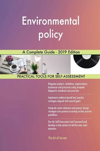 Environmental policy A Complete Guide - 2019 Edition