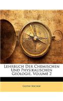Lehrbuch Der Chemischen Und Physikalischen Geologie, Volume 2