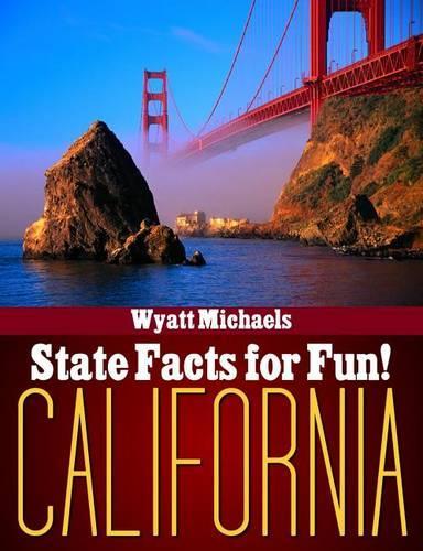 State Facts for Fun! California