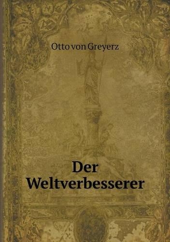 Der Weltverbesserer