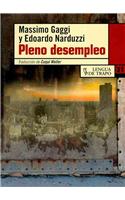 Pleno desempleo/ Full Unemployment