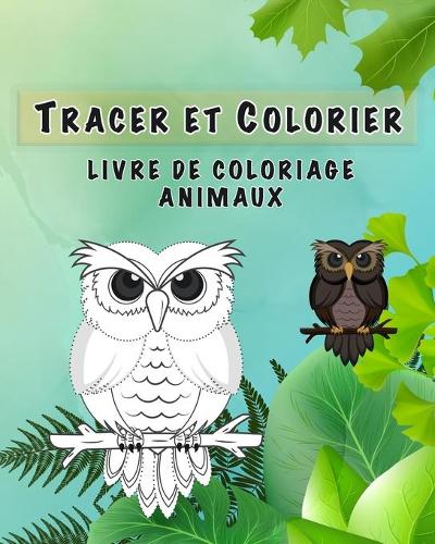 Tracer et Colorier Livre de Coloriage Animaux