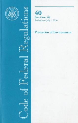 Code of Federal Regulations, Title 40, Protection of Environment, PT. 150-189, Revised as of July 1, 2010