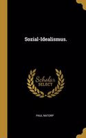 Sozial-Idealismus.