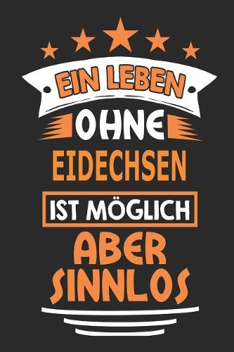 Ein Leben ohne Eidechsen ist möglich aber sinnlos