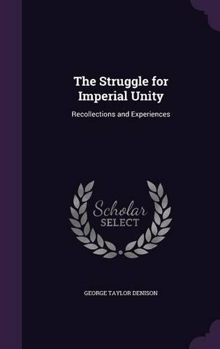 The Struggle for Imperial Unity
