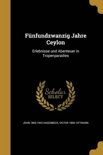 Fünfundzwanzig Jahre Ceylon