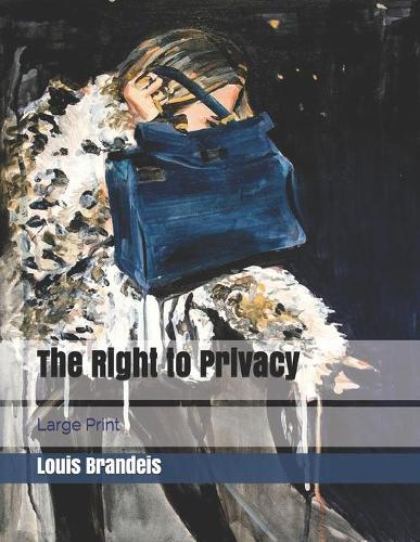 The Right to Privacy