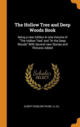 The Hollow Tree and Deep Woods Book