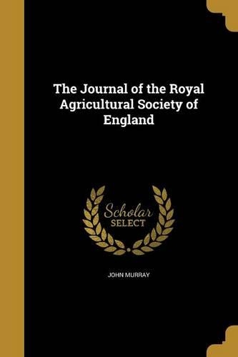 The Journal of the Royal Agricultural Society of England
