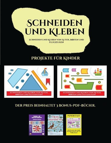 Projekte für Kinder (Schneiden und Kleben von Autos, Booten und Flugzeugen)
