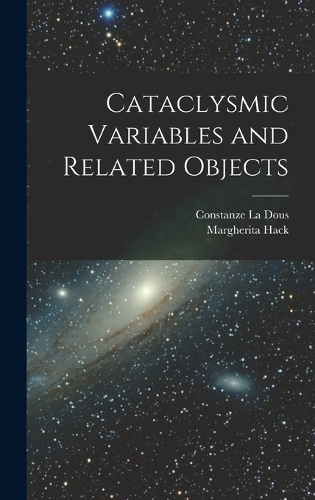 Cataclysmic Variables and Related Objects