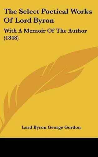 The Select Poetical Works Of Lord Byron