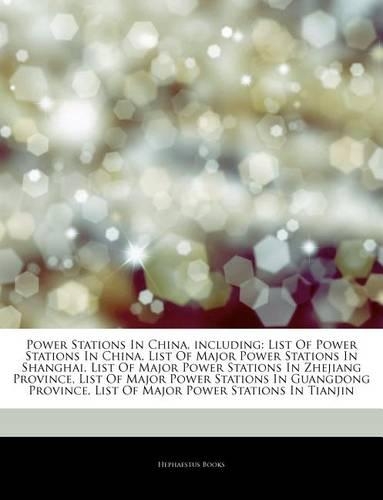 Articles on Power Stations in China, Including