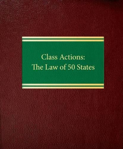Class Actions: The Law of 50 States(English)