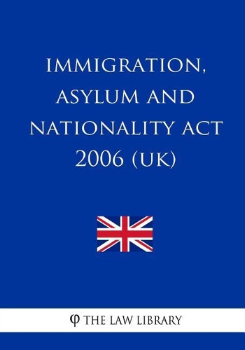 Immigration, Asylum and Nationality Act 2006 (UK)