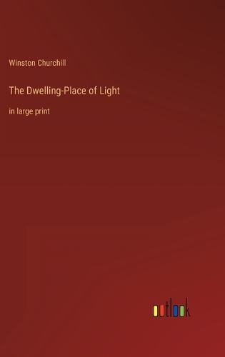 The Dwelling-Place of Light