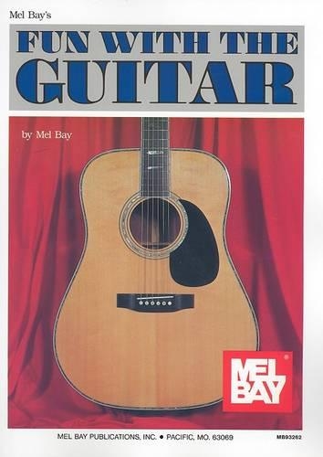 Mel Bay's Fun With the Guitar