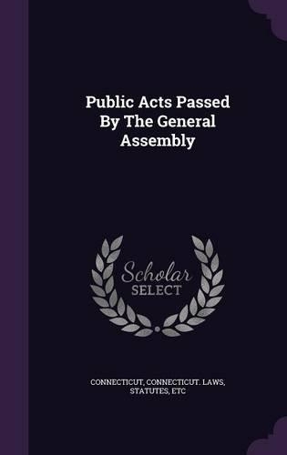 Public Acts Passed By The General Assembly