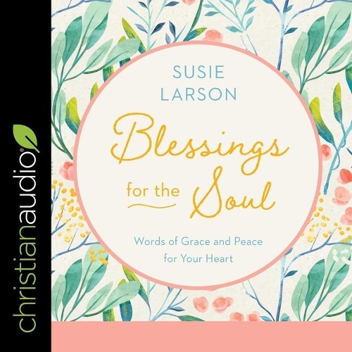 Blessings for the Soul Lib/E