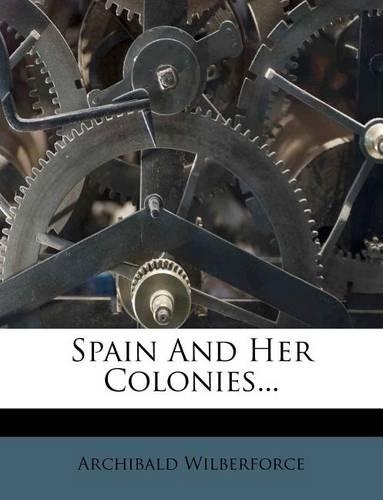Spain and Her Colonies...