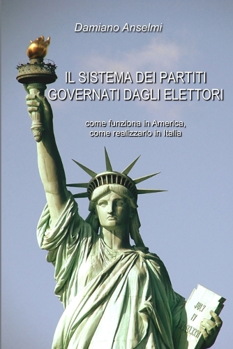 Il sistema dei partiti governati dagli elettori