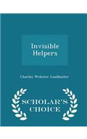 Invisible Helpers - Scholar's Choice Edition