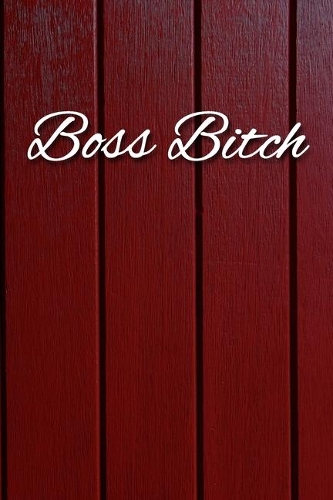 Boss Bitch Notebook