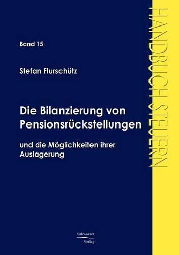 Die Bilanzierung von Pensionsrückstellungen