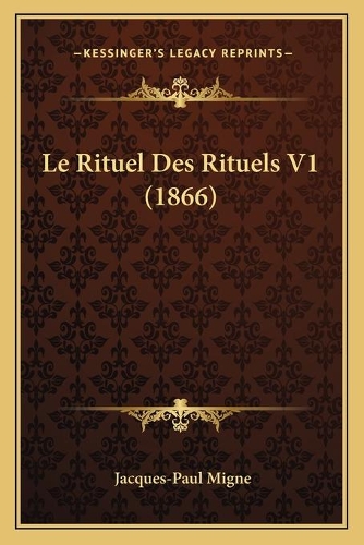Le Rituel Des Rituels V1 (1866)