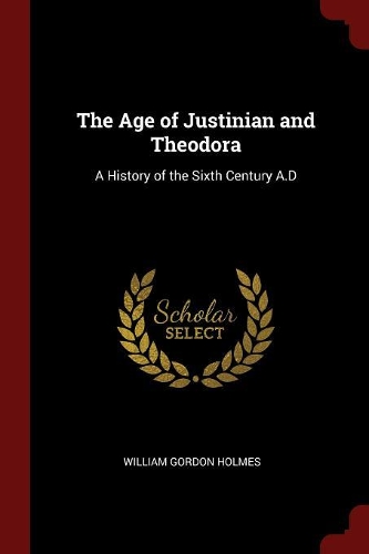 The Age of Justinian and Theodora