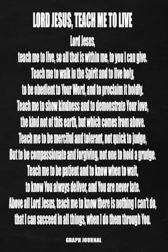 Lord Jesus, Teach Me To Live