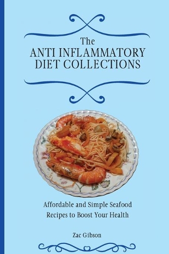 The Anti Inflammatory Diet Collections