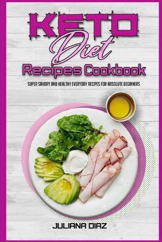 Keto Diet Recipes Cookbook