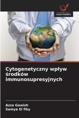 Cytogenetyczny wplyw środków immunosupresyjnych