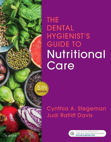 The Dental Hygienist's Guide to Nutritional Care E-Book